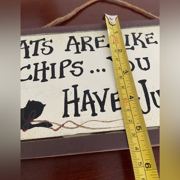 Adorable “ Cats Are Like Potato Chips “  Hanging Wood Wooden Sign - Picture 7 of 8